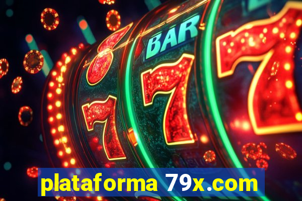 plataforma 79x.com